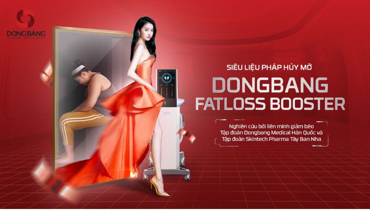 Giảm mỡ không phẫu thuật với liệu pháp Dongbang Fatloss Booster