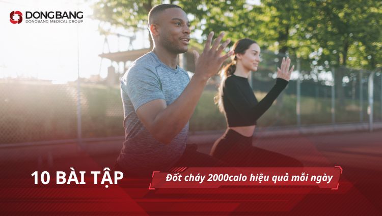10 bài tập đốt cháy 2000calo hiệu quả mỗi ngày