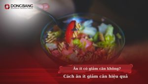 Ăn ít có giảm cân không? Cách ăn ít giảm cân hiệu quả