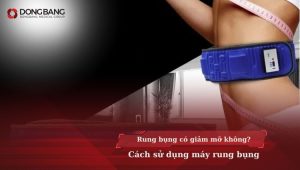 Rung bụng có giảm mỡ không? Cách sử dụng máy rung bụng