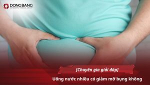[Chuyên gia giải đáp] Uống nước nhiều có giảm mỡ bụng không