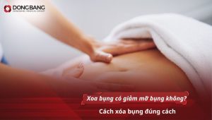 Xoa bụng có giảm mỡ bụng không? Cách xóa bụng đúng cách