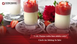 1 cốc Panna cotta bao nhiêu calo? Cách ăn không lo béo