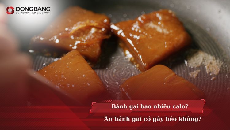 Bánh gai bao nhiêu calo? Ăn bánh gai có gây béo không?