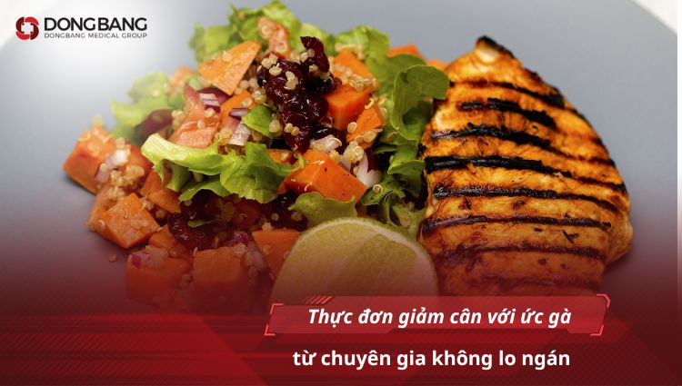 Thực đơn giảm cân với ức gà