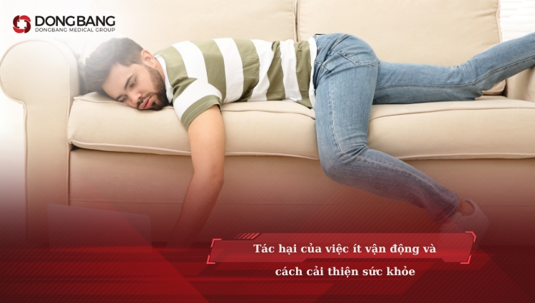 Tác hại của việc ít vận động và cách cải thiện sức khỏe