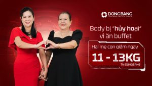 Body Bị “Hủy Hoại” Vì Ăn Buffet, Hai Mẹ Con Giảm Ngay 11 - 13kg tại Dongbang